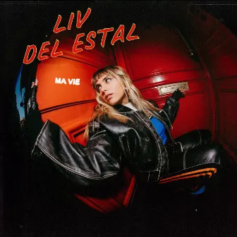 ma vie by Liv del Estal