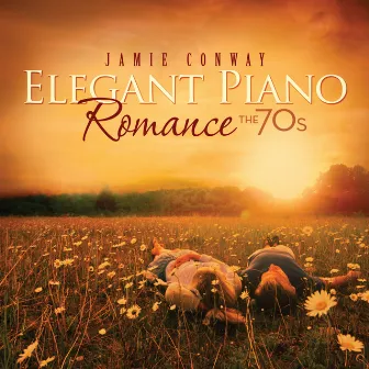 Elegant Piano Romance: The 70's by Jamie Conway