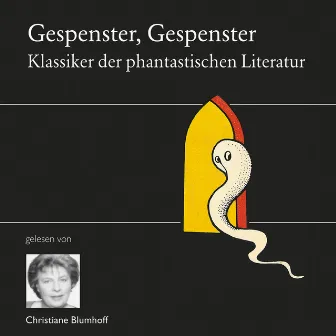 Gespenster, Gespenster (Die Klassiker der phantastischen Literatur gelesen von Christiane Blumhoff und Mathias Kahler) by Friedrich De La Motte Fouqué