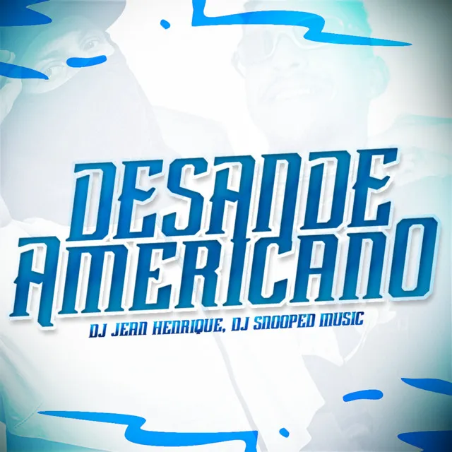 DESANDE AMERICANO - Eletrofunk