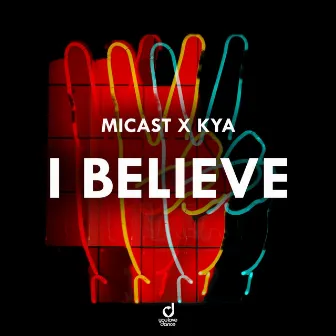 I Believe by Micast