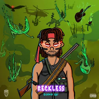 Reckless by Suono Sai