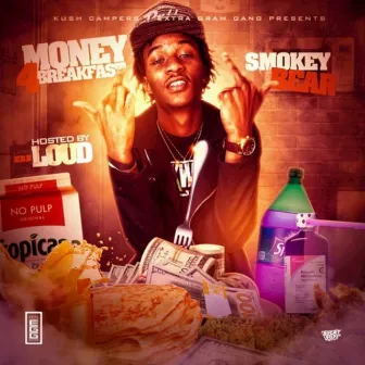 Money 4 Breakfast by Smokey Bear