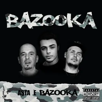 Asta e Bazooka by BAZOOKA