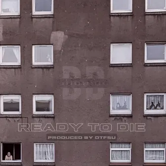 Ready to Die by Dubble Dutch