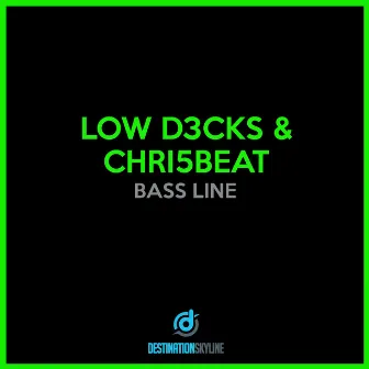 Bass Line by Low D3cks