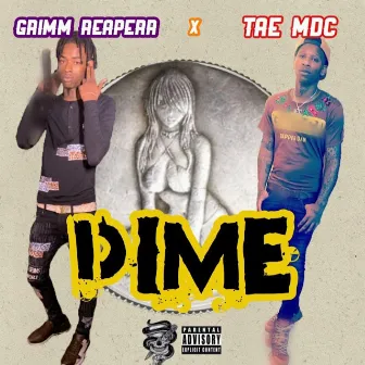 Dime by Tae MDC