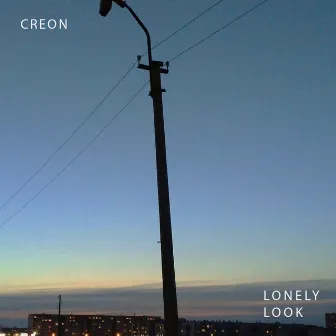 Lonely Look by Creon