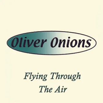 Flying Through the Air by Oliver Onions