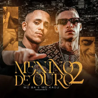 Menino de Ouro 2 by MC BA