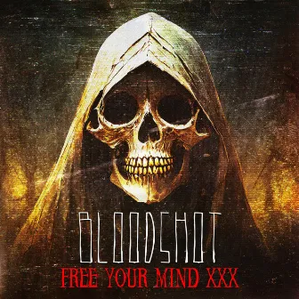 Free Your Mind by Bloodshot