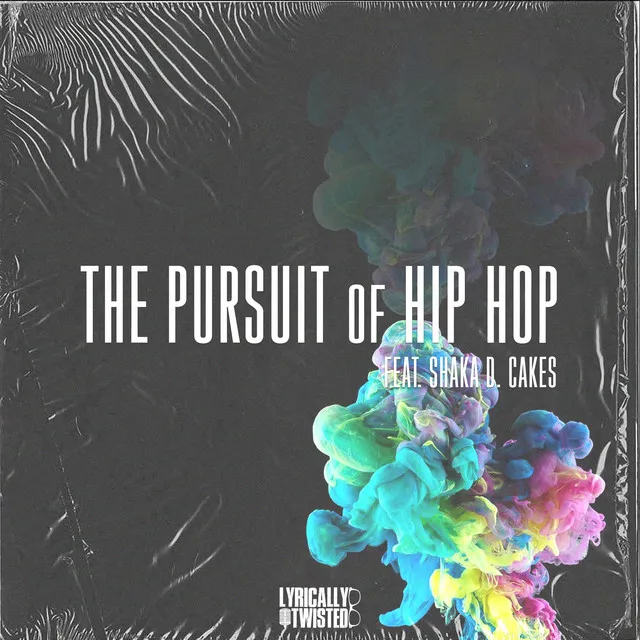 The Pursuit of Hip Hop