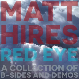 Red Eye by Matt Hires