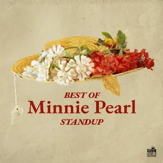 Best of Minnie Pearl Standup by Minnie Pearl