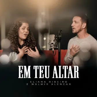 Em Teu Altar by Walmir Alencar