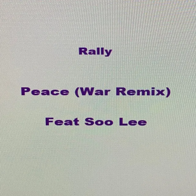 Peace - War Remix