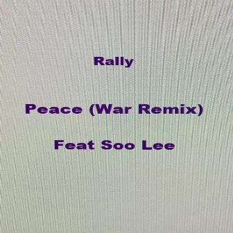 Peace (War Remix) by 