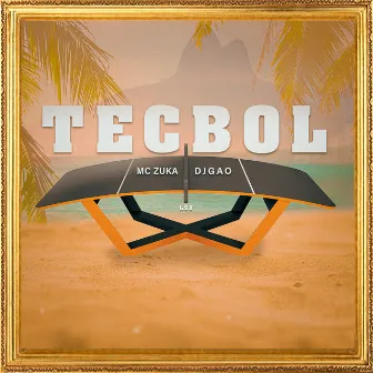 Tecbol by MC Zuka