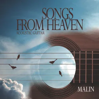 Songs From Heaven: Acoustic Guitar by Malin