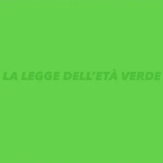 LA LEGGE DELL'ETÀ VERDE by Avte