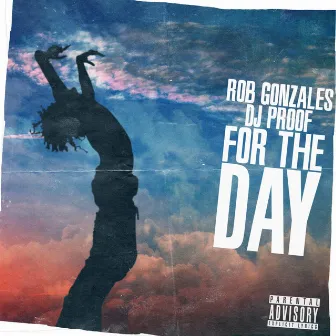 For The Day by Rob Gonzales