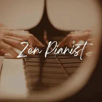 Zen Pianist by Piano Dreamsound