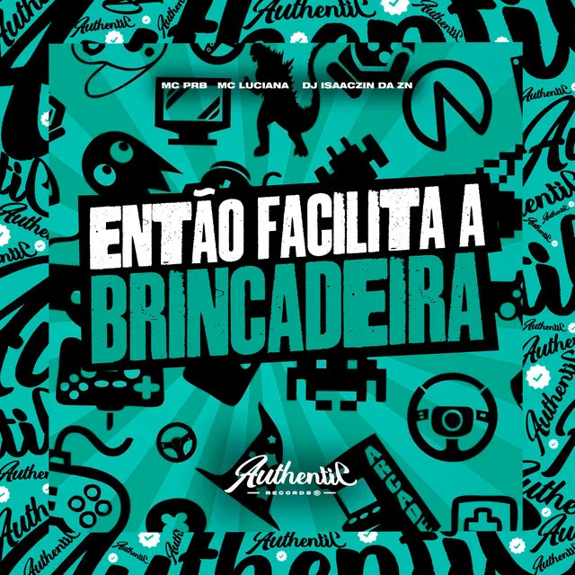 Então Facilita a Brincadeira