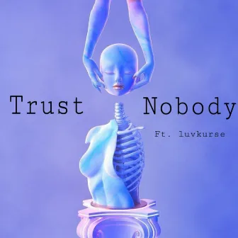 Trust Nobody by kyltek