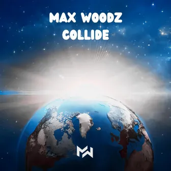 Collide by Max WoodZ