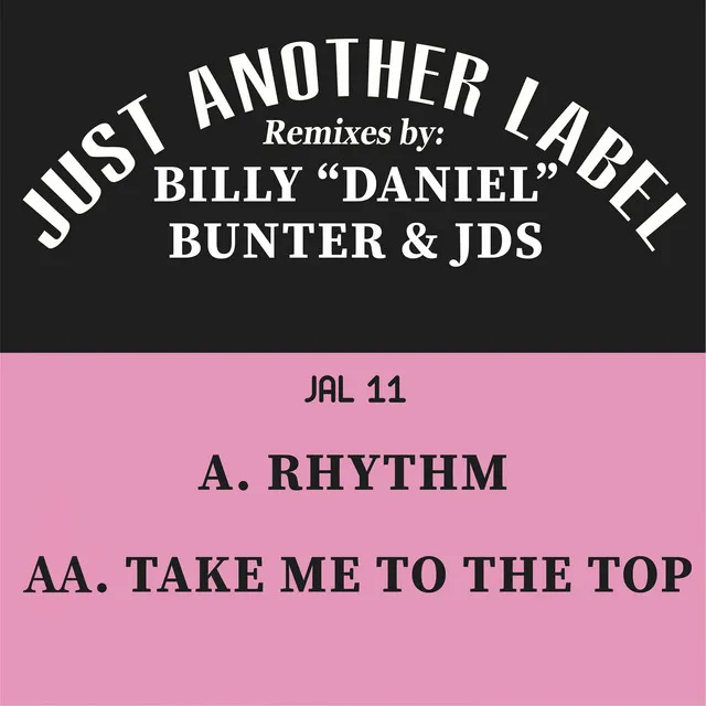 Take Me to the Top - Billy "Daniel" Bunter & J.D.S. Remix