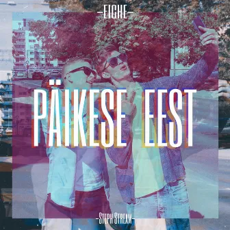 Päikese eest by EICHE