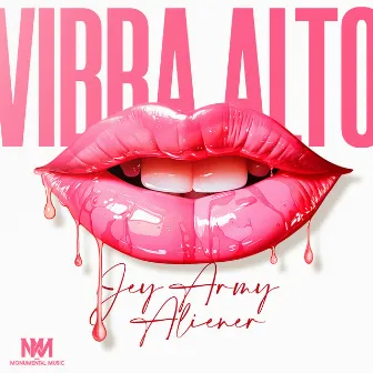 Vibra Alto by Jey Army