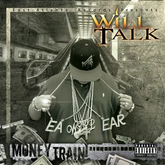 Money Train by Will Talk