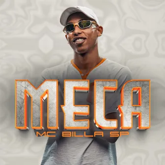 Meca by Mc Billa SP