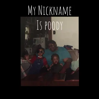 My Nickname Is Poody by J.Imprrov