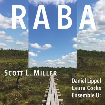 Scott L. Miller: Raba by Scott L. Miller