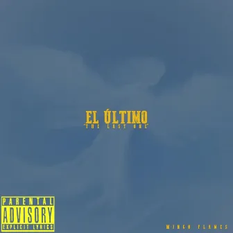 El Ultimo by Wingo Flames