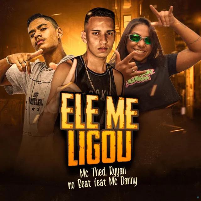 Ele Me Ligou (feat. Mc Danny)