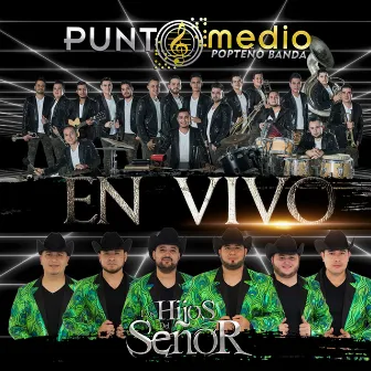 Punto Medio Popteño Banda y Los Hijos del Señor (En Vivo) by Banda Punto Medio