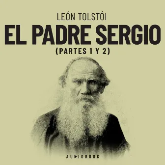 El padre Sergio by Leon Tolstoi