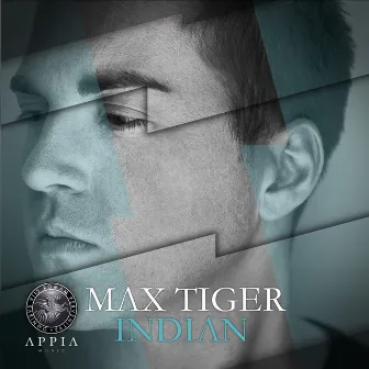 Indian by Max Tiger