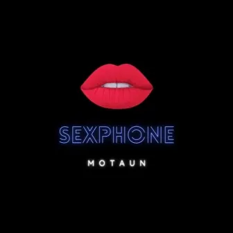 Sexphone by Motaun