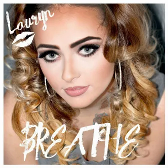 Breathe by Lauryn