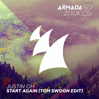 Start Again (Tom Swoon Edit) by Justin OH