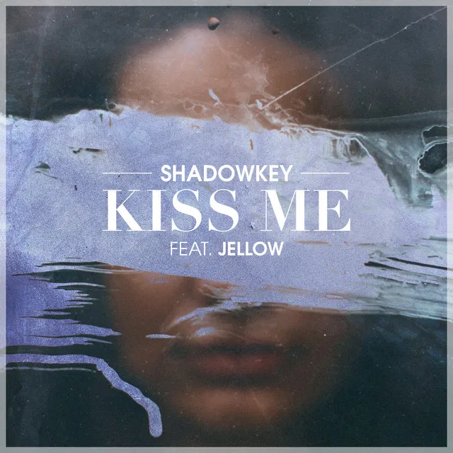 Kiss Me (feat. Jellow)