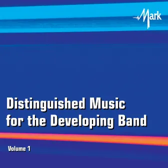 Distinguished Music for the Developing Wind Band, Vol. 1 by Rutgers Symphonic Band