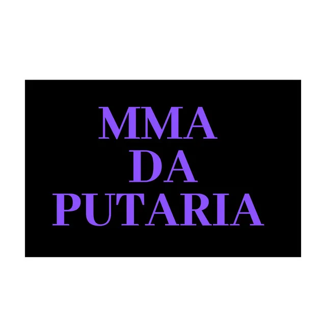 Mma da Putaria