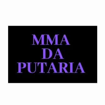 Mma da Putaria by mc buchudo