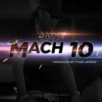 Mach 10 by Caine