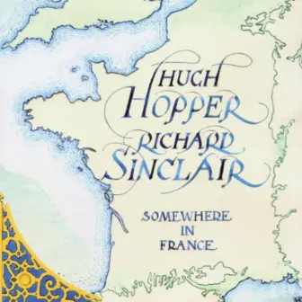 Somewhere in France by Hugh Hopper